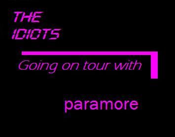 The Idiots going on tour with Paramore