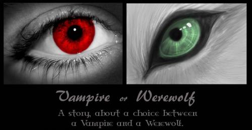 Vampire or Werewolf-quizlet sory