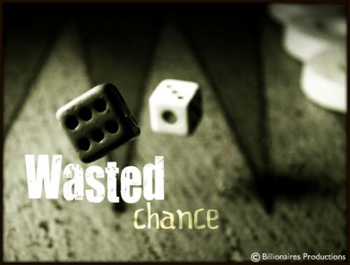 Wasted Chance - Billionaires