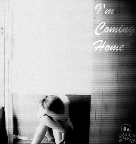 Im coming home