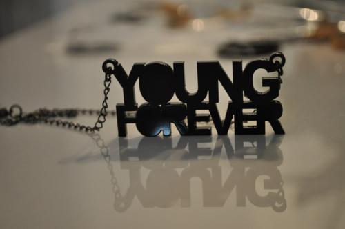 Young forever! <3
