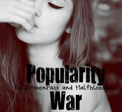 POPULARITY WAR
