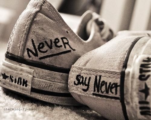 Never say Never!