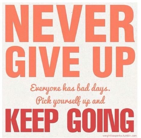 never give up...